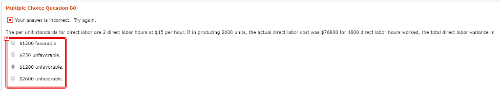 Multiple Choice Question 88 Your answer is incorrect. Try again. The