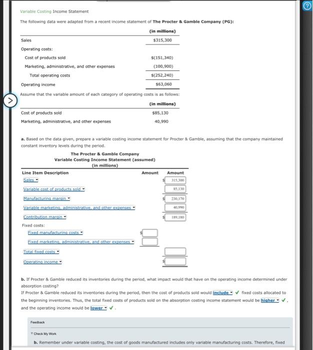  Variable Costing income Statement. The following data were adapted from a