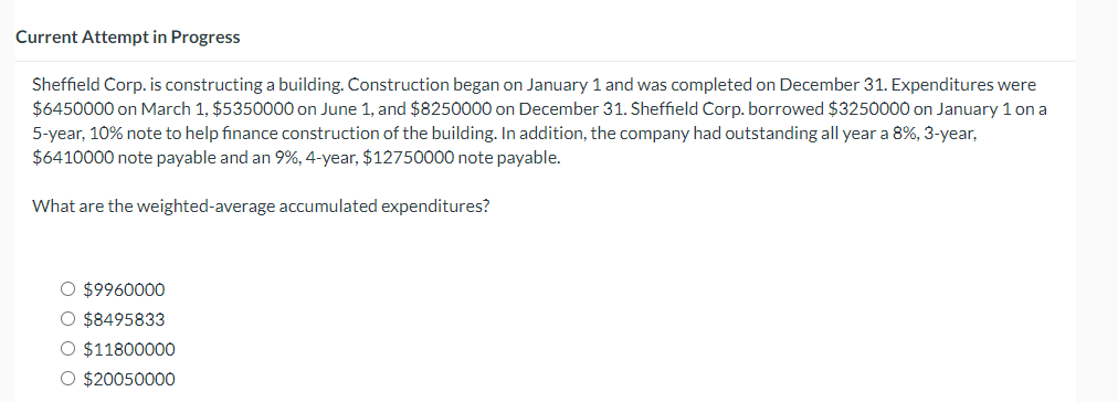 Sheffield Corp. is constructing a building. Construction began on January 1