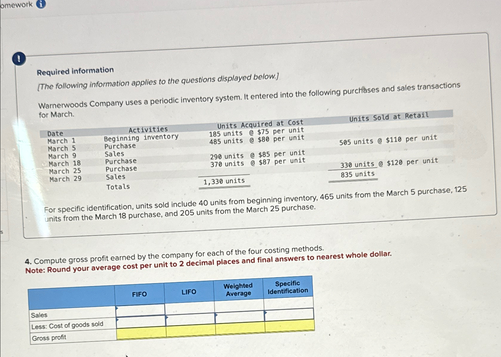 omework (i Required information [The following information applies to the questions