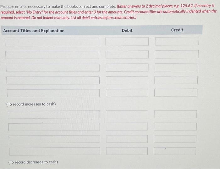 CO. Bank Reconciliation Add: $ $ Less: The cash account of Blue