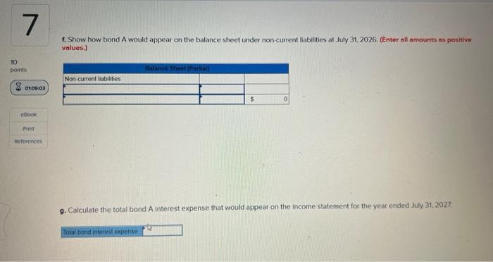 a July 31 year-end. It showed the following partial amortization schedules regarding