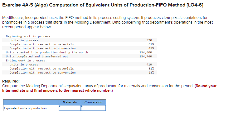 MediSecure, Incorporated, uses the FIFO method in its process costing system. It
