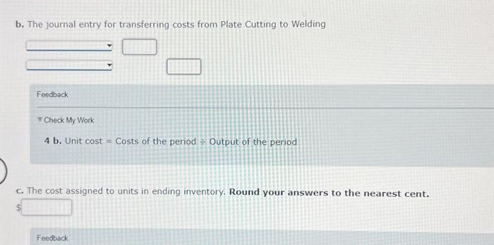 b. The journal entry for transferring costs from Plate Cutting to Welding