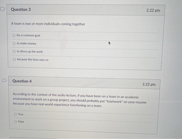 communicate with all members of the team. True False Question 6 2.22