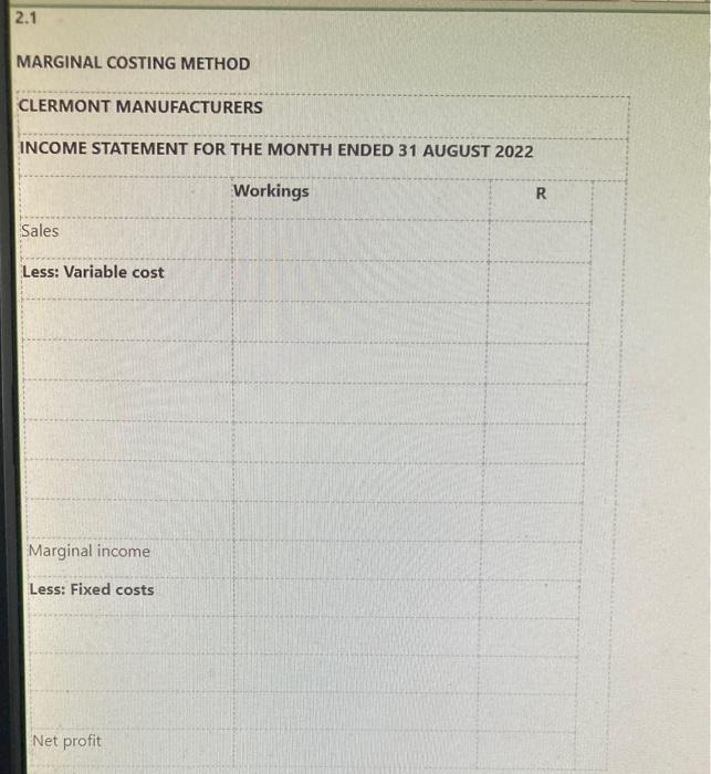 2022 using the marginal costing method. ( 9 marks) 2.2 Prepare the