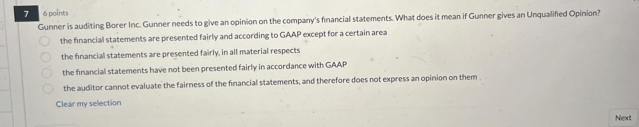  7 6 points Gunner is auditing Borer Inc. Gunner needs to