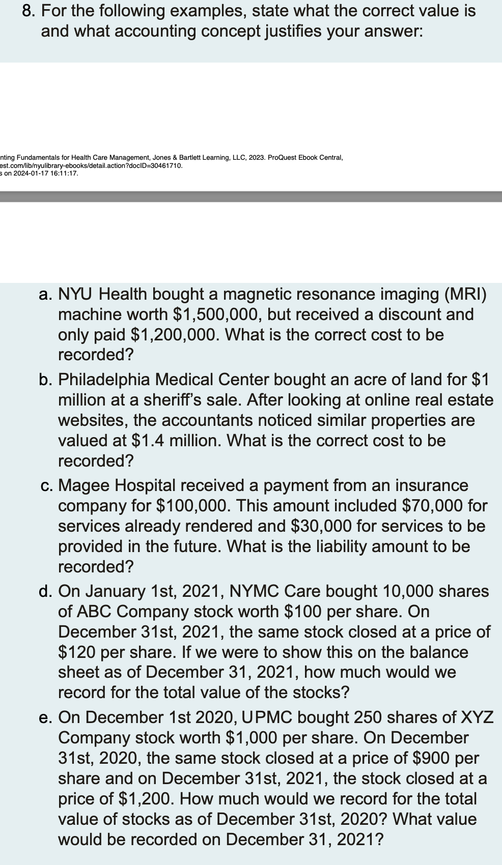  For the following examples, state what the correct value is and