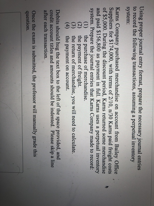  Using proper journal entry format, prepare the necessary journal entries to