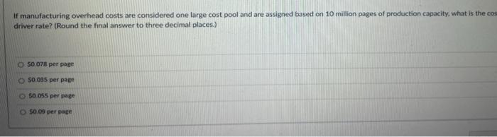 customers. For the year 2018 , manufacturing overhead cost estimates total $900,000