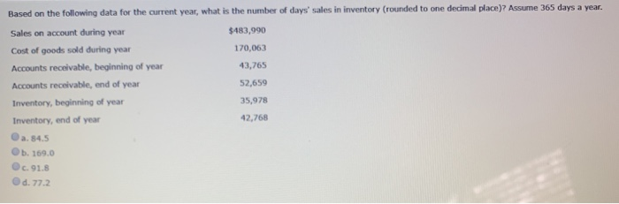  Based on the following data for the current year, what is