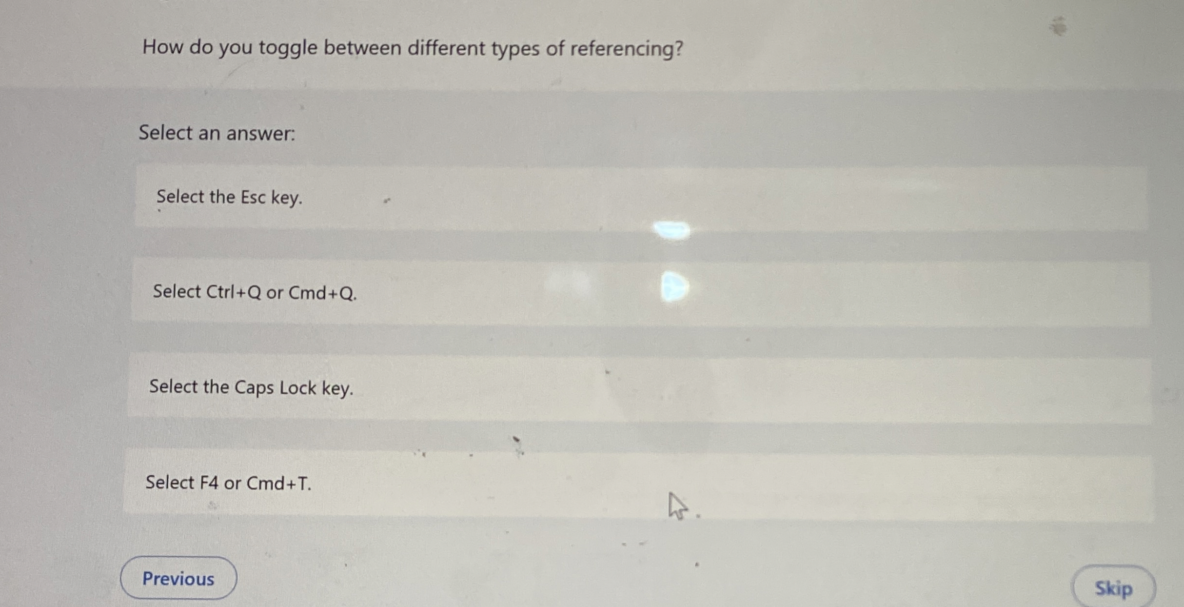  How do you toggle between different types of referencing? Select an