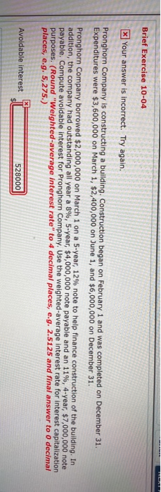  Brief Exercise 10-04 X Your answer is incorrect. Try again. Pronghorn