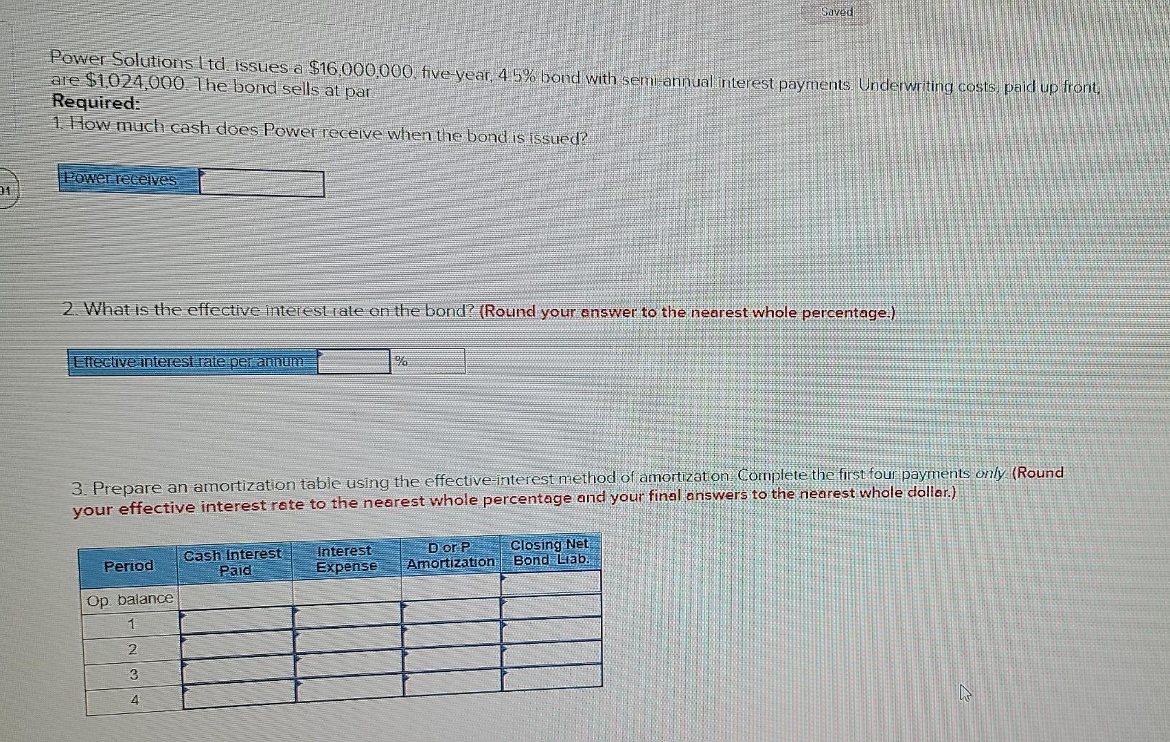 five year, 4.5% bond with semi-annual interest payments. Underwriting costs, paid up