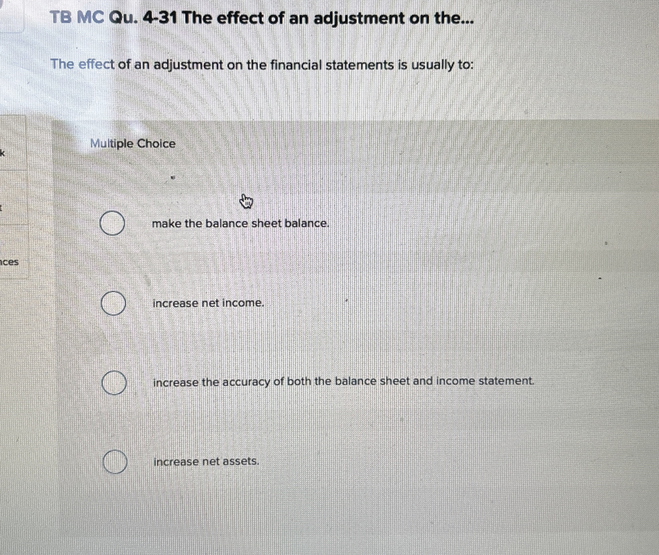  TB MC Qu.4-31 The effect of an adjustment on the... The