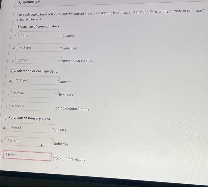HELP WITH #3 PLS For each equity transaction, select the correct impact