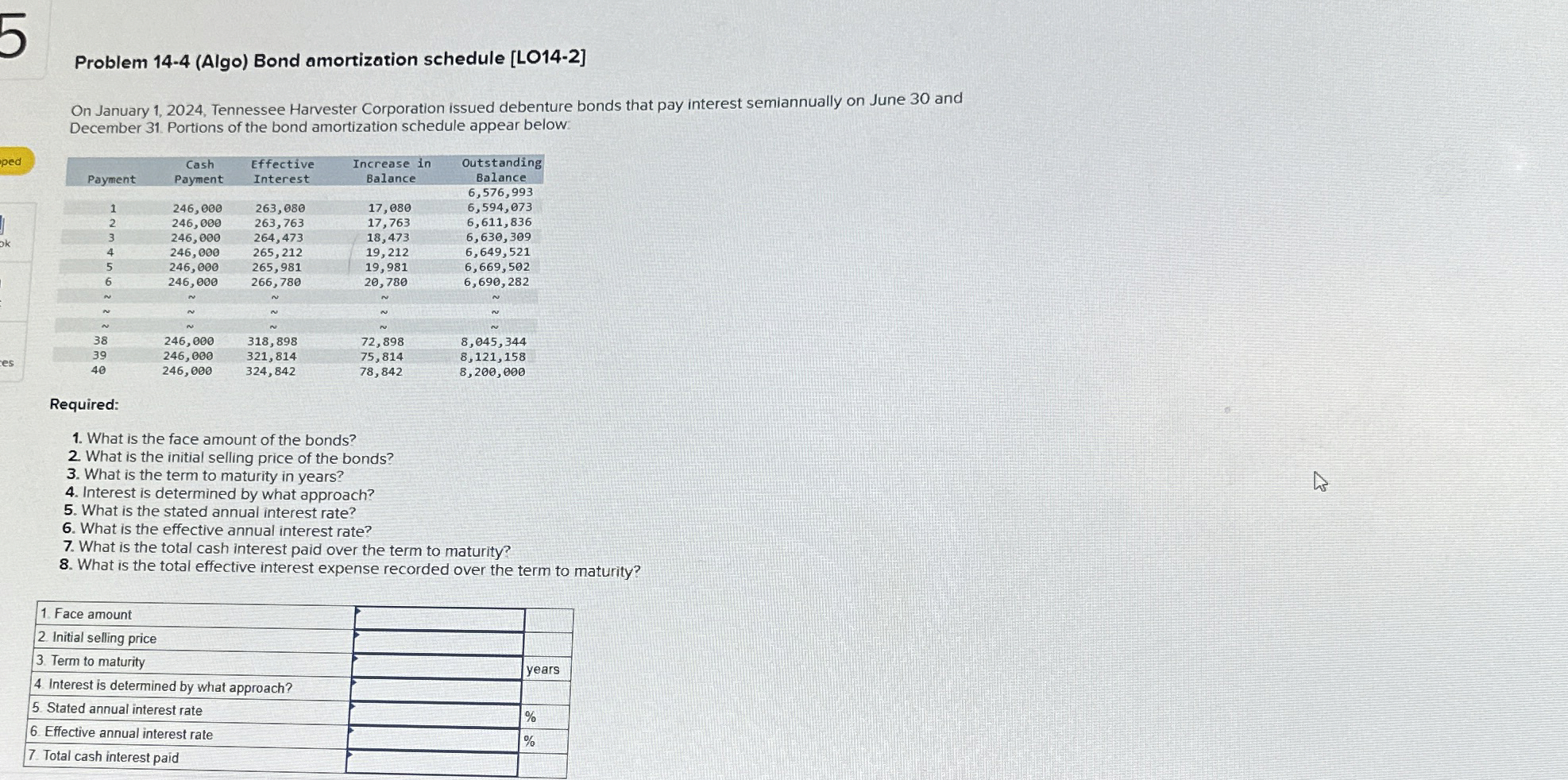  5 Problem 14-4(Algo) Bond amortization schedule [LO14-2] On January 1,2024, Tennessee