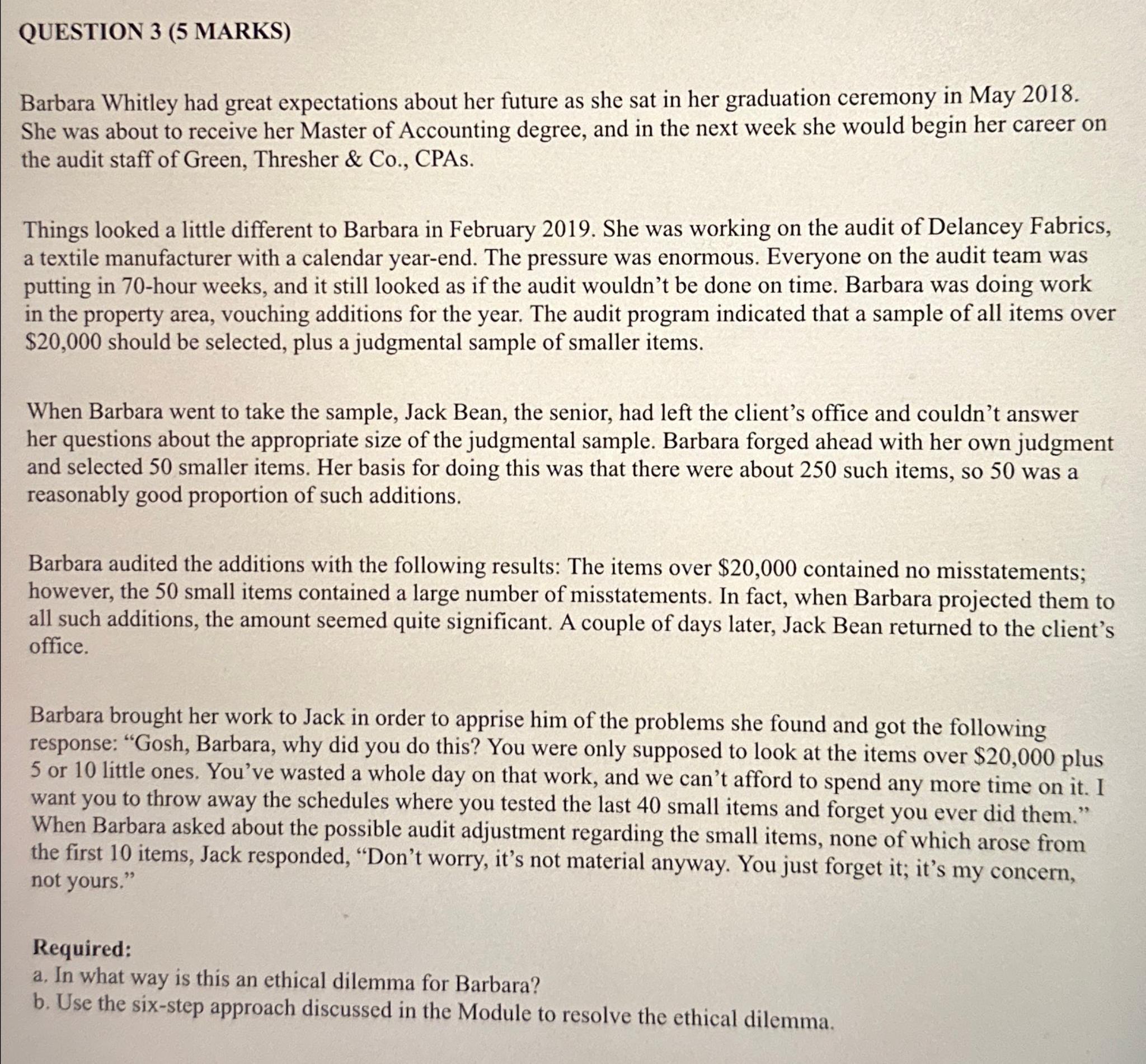  QUESTION 3(5 MARKS) Barbara Whitley had great expectations about her future