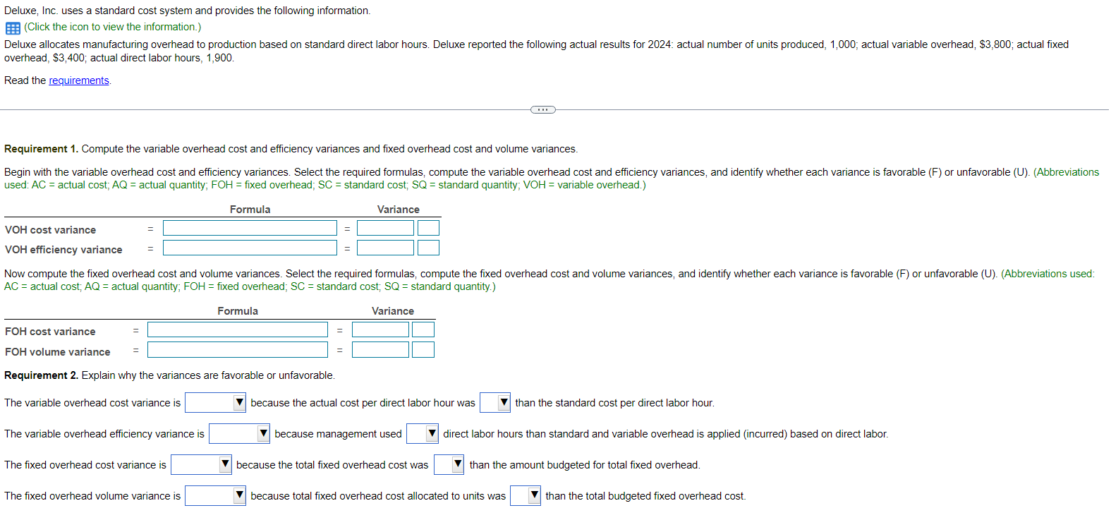 variances are favorable or unfavorable. Deluxe, Inc. uses a standard cost system