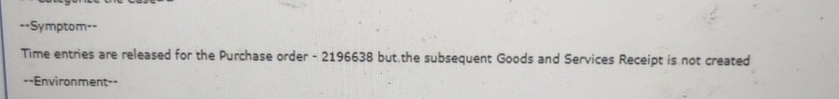  While debugging the system, Time entries that are released for the