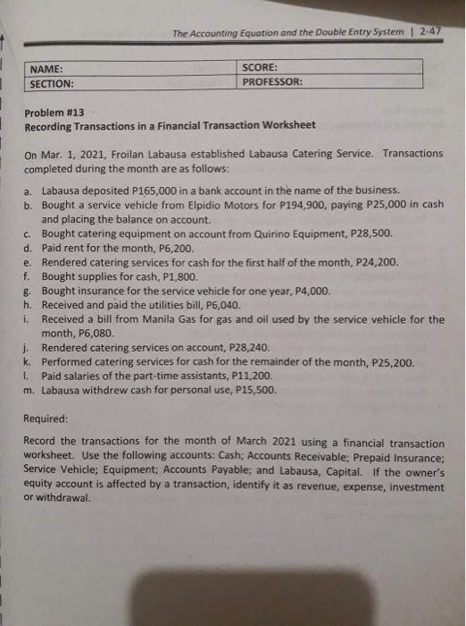  The Accounting Equation and the Double Entry System | 2-47 NAME: