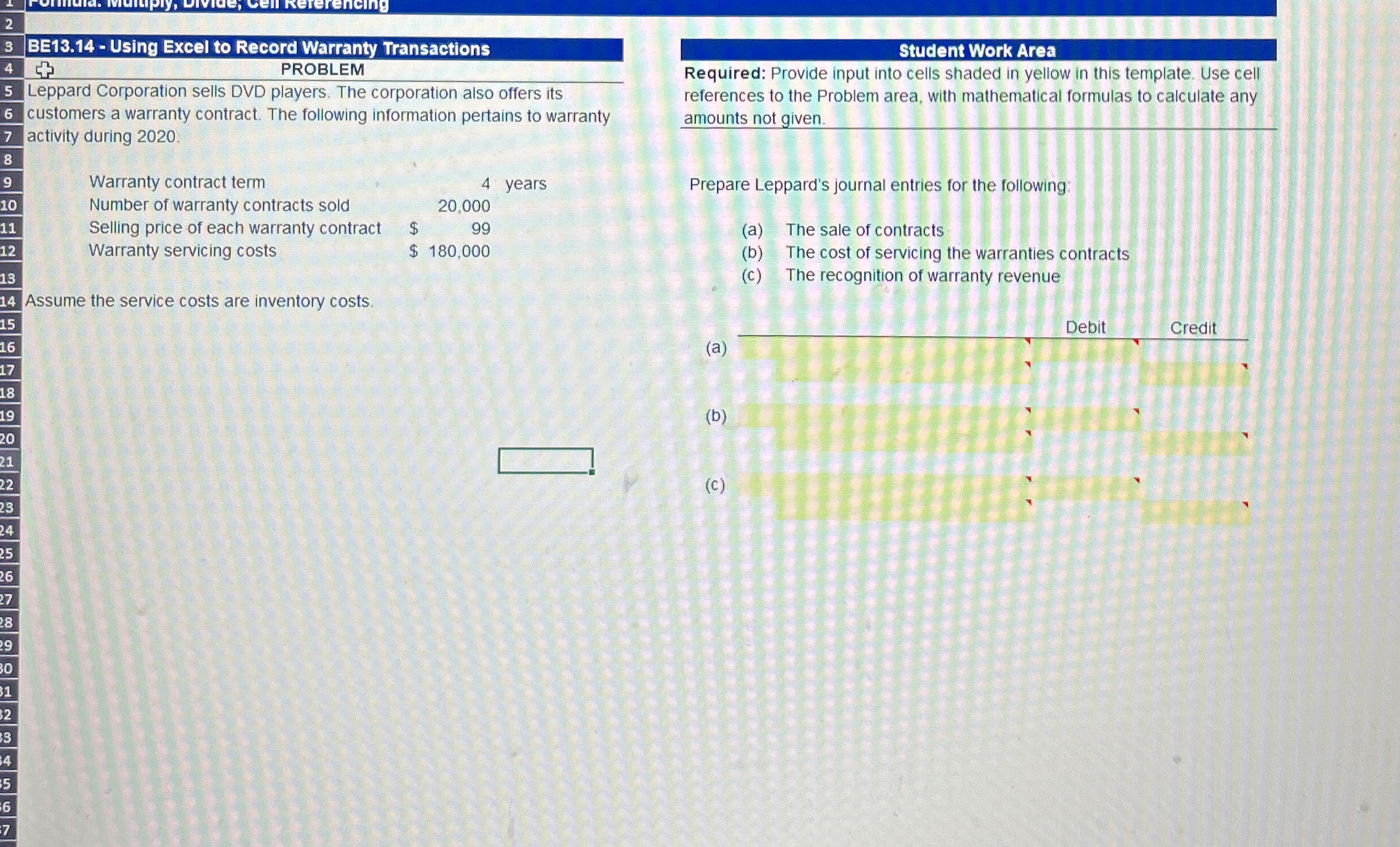  BE13.14- Using Excel to Record Warranty Transactions PROBLEM Leppard Corporation sells