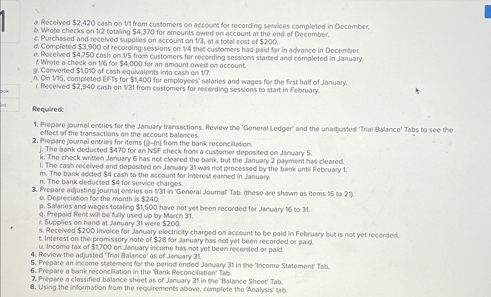 a. Received $2,420 cash on 11 from customers on account for