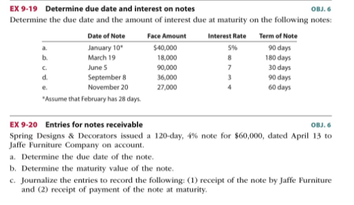  EX 9-19 Determine due date and interest on notes OBJ. 6