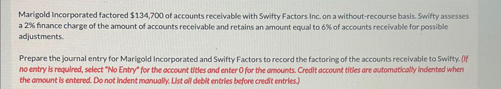  Marigold Incorporated factored $134,700 of accounts receivable with Swifty Factors Inc.