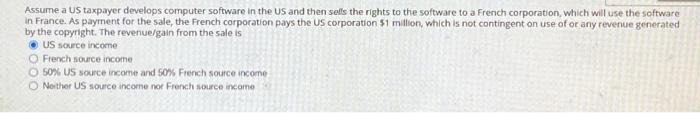  Assume a US taxpayer develops computer software in the US and