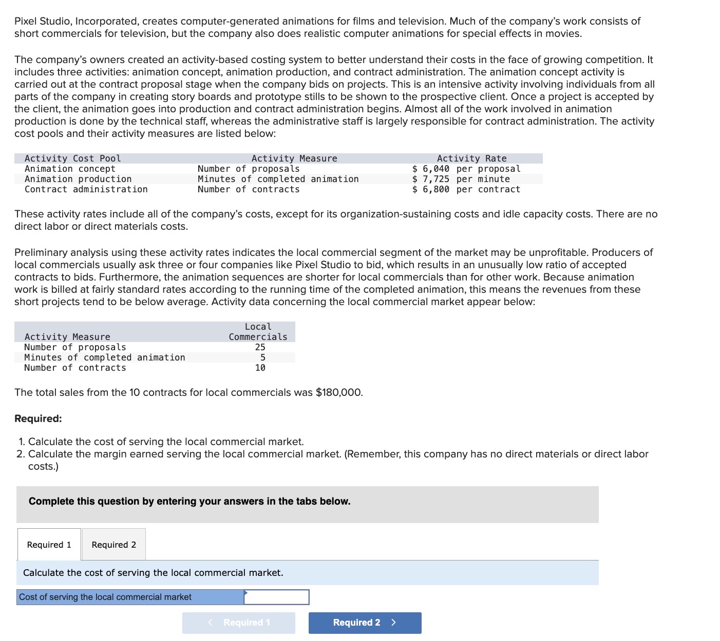  Pixel Studio, Incorporated, creates computer-generated animations for films and television. Much