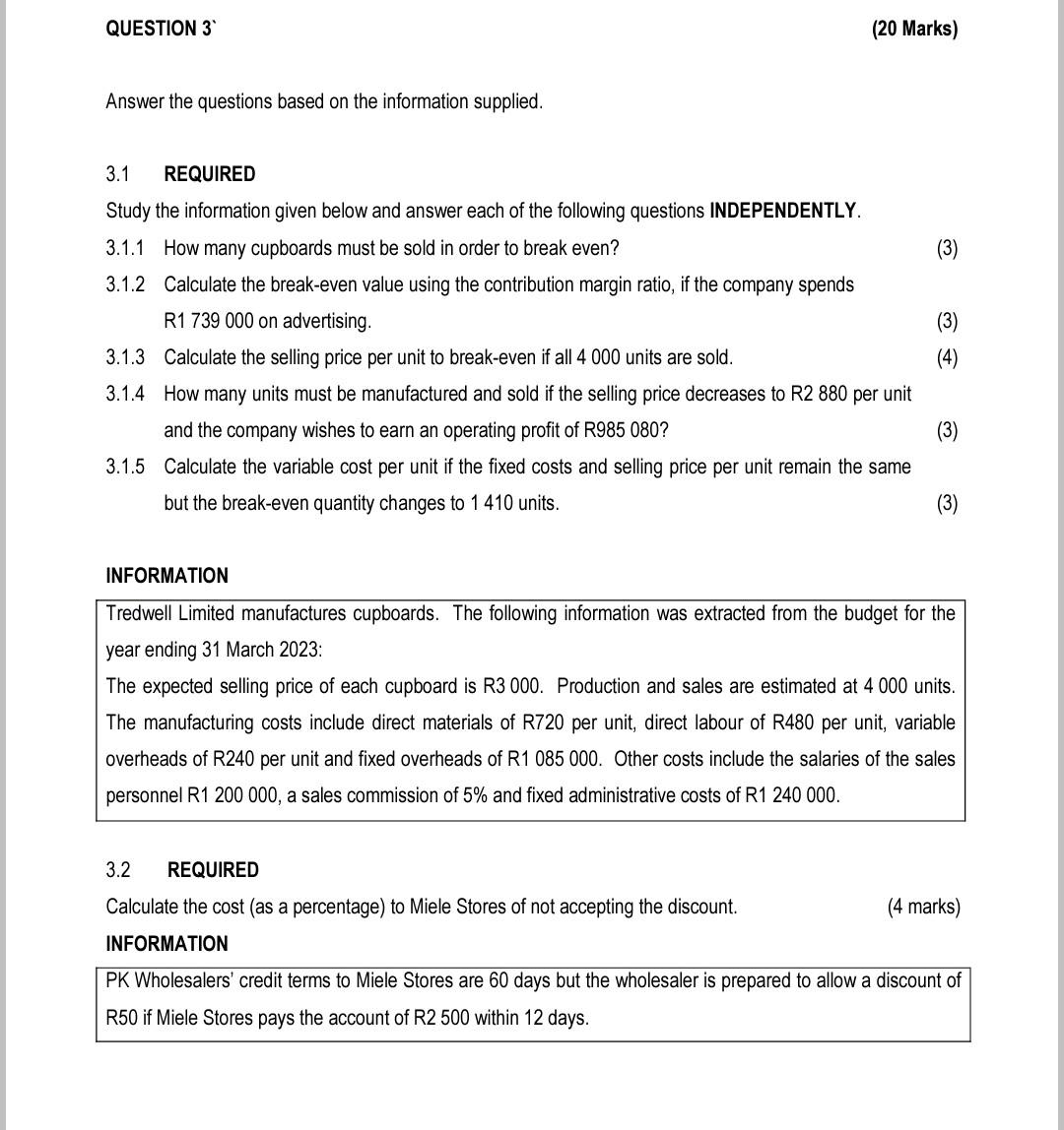 QUESTION 3 (20 Marks) Answer the questions based on the information