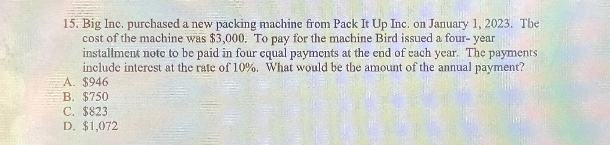  Big Inc. purchased a new packing machine from Pack It Up