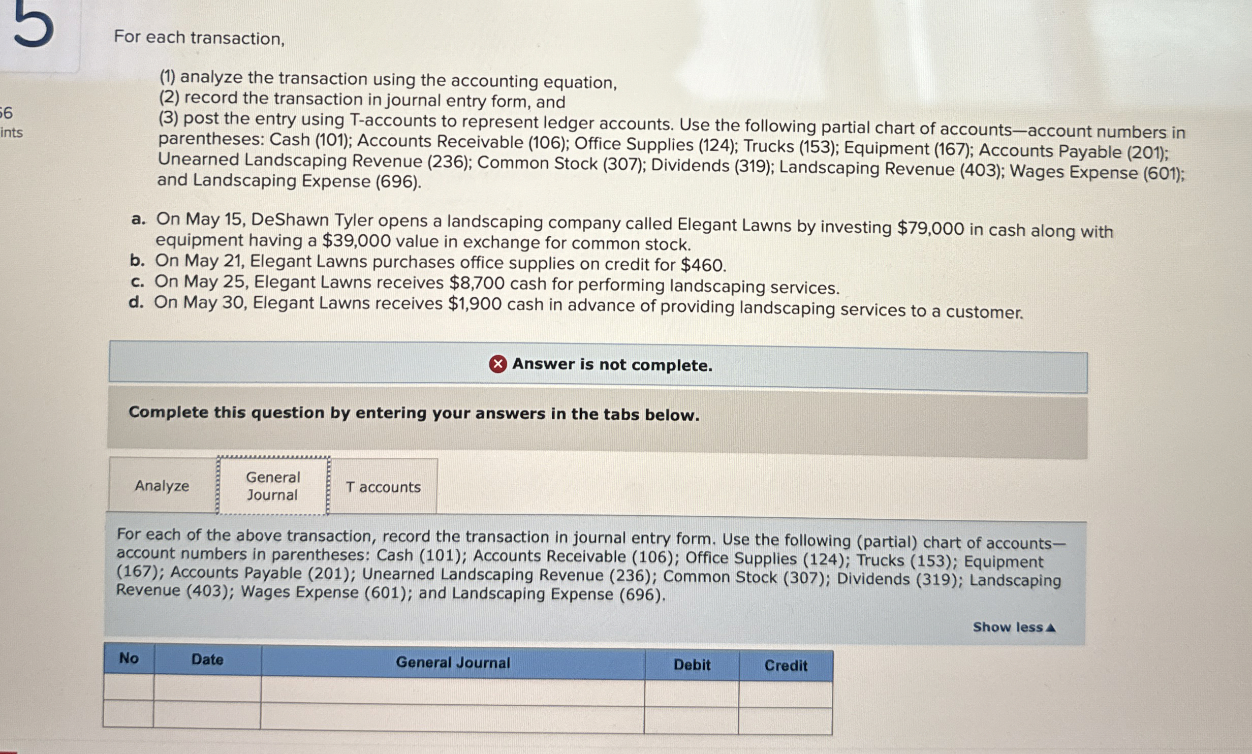  For each transaction, (1) analyze the transaction using the accounting equation,