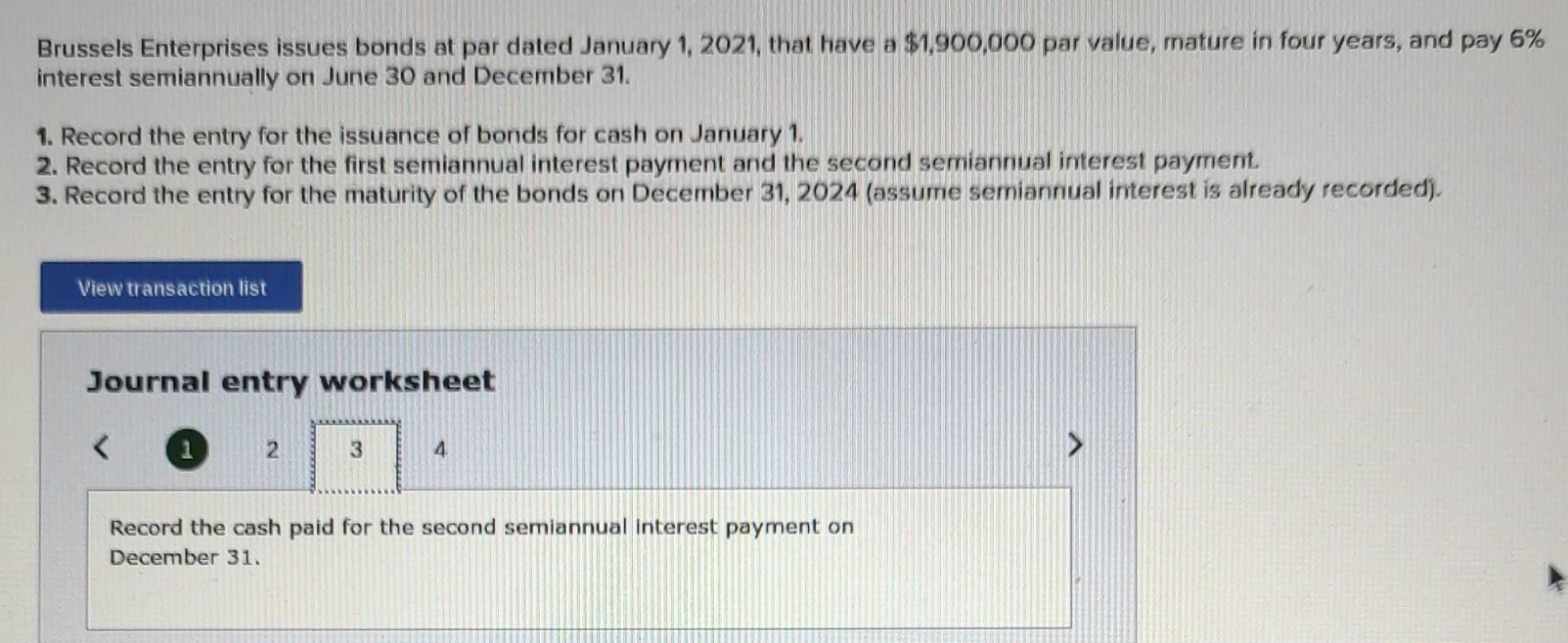 have a $1,900,000 par value, mature in four years, and pay 6%