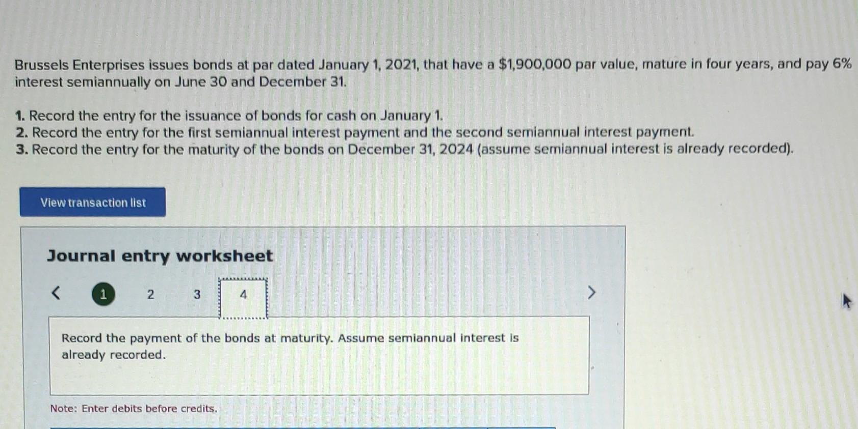 interest semiannually on June 30 and December 31. 1. Record the entry