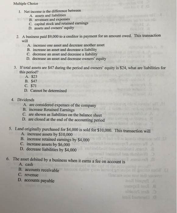  Multiple Choice 1. Net income is the difference between A. assets
