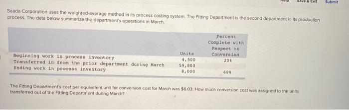  Save & Ext Submit Submit Saada Corporation uses the weighted-average method