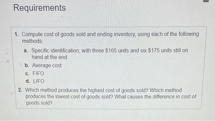 of goods sold and ending inventory, using each of the following methods: