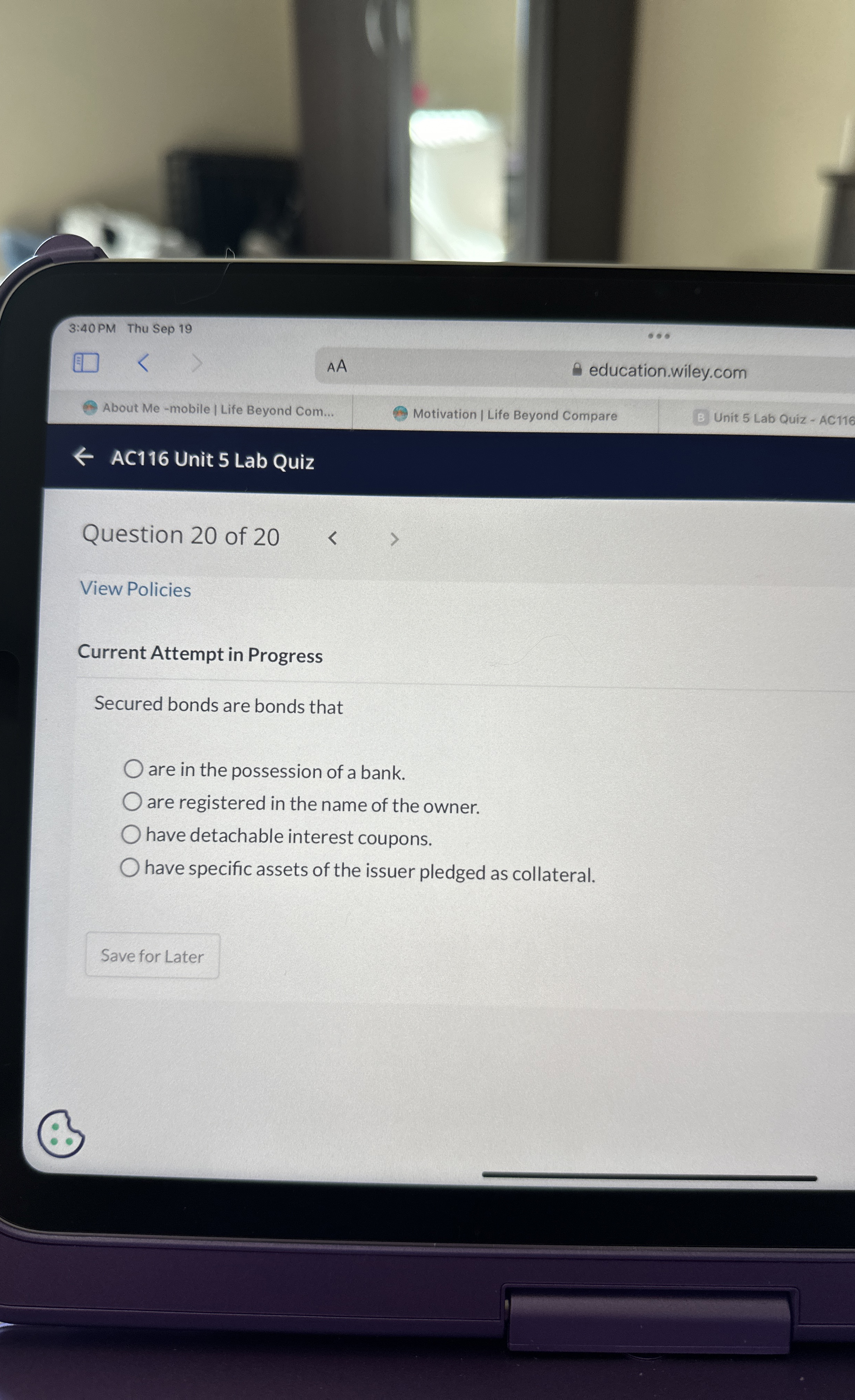  Current Attempt in Progress Secured bonds are bonds that are in