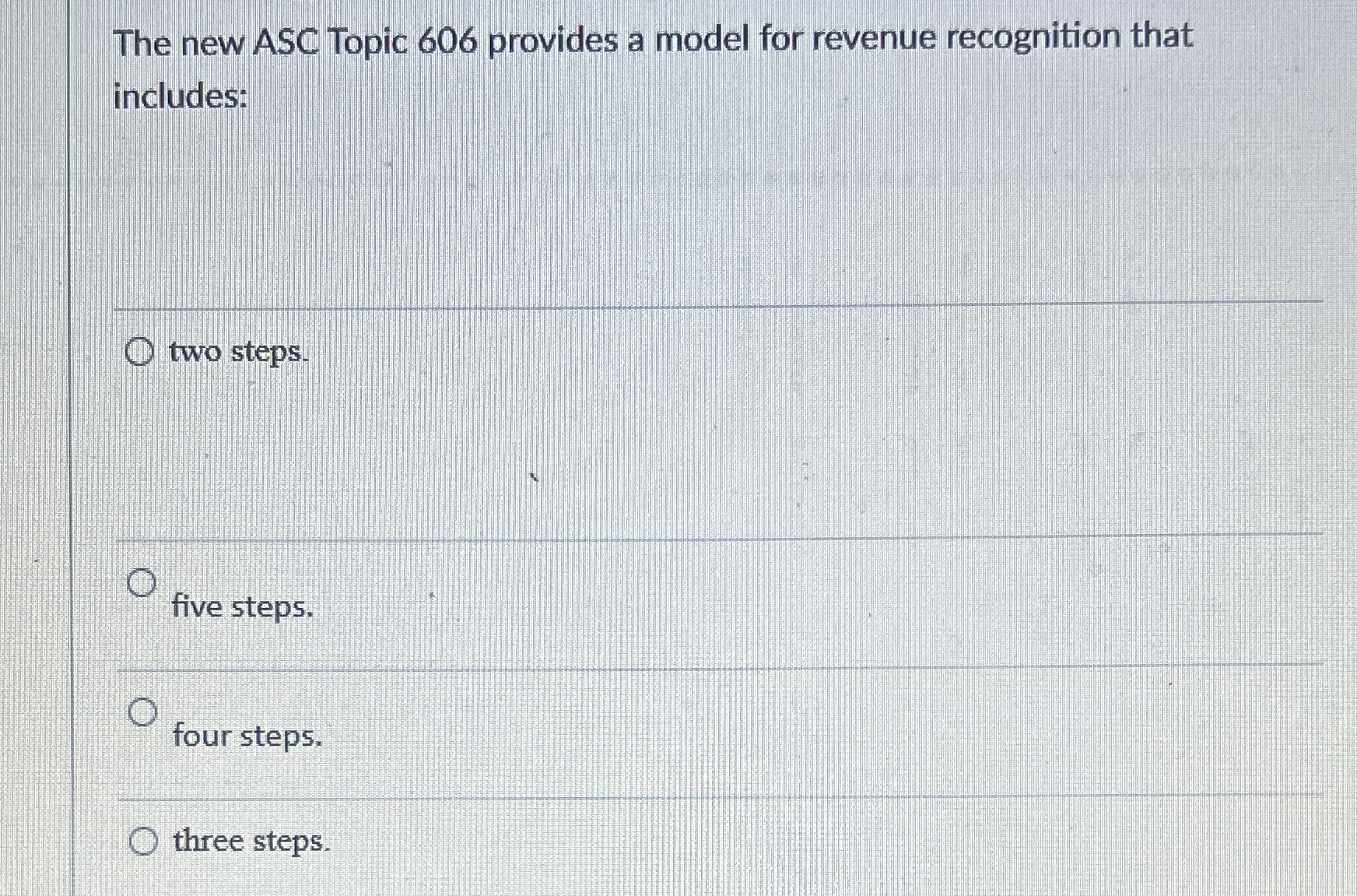  The new ASC Topic 606 provides a model for revenue recognition