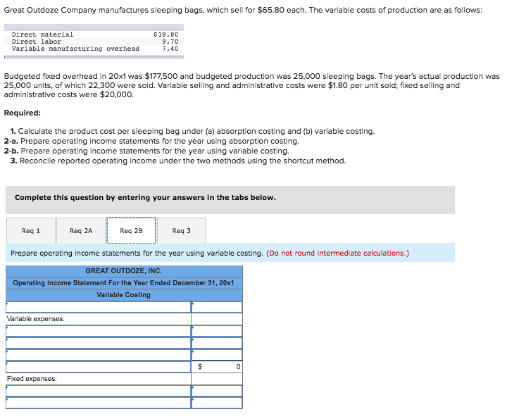varlable costs of production are as follows: Direct material Direct labor Variable