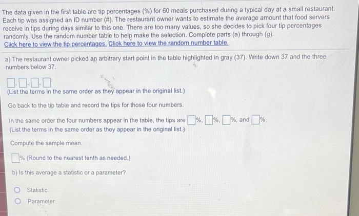  The data given in the first table are tip percentages (%)