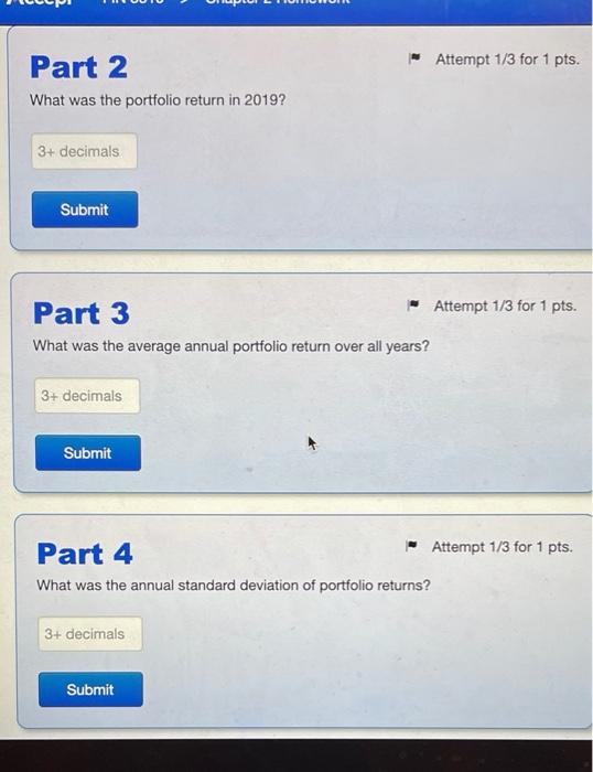 return (including dividends) for two stocks: Year Stock A Stock B 2020