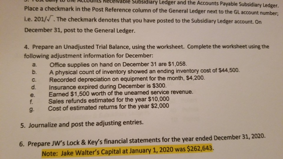 NEEDING HELP WITH NUMBER 4!!! y to the Actable Subsidiary Ledger and