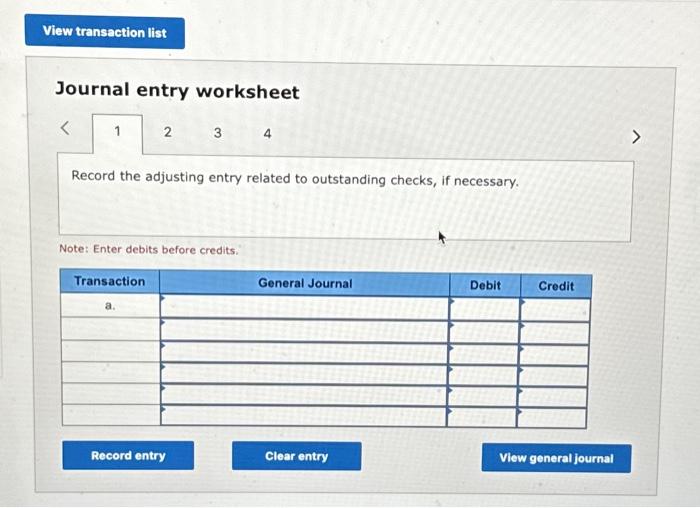  View transaction list Journal entry worksheet 1 2 Transaction Note: Enter