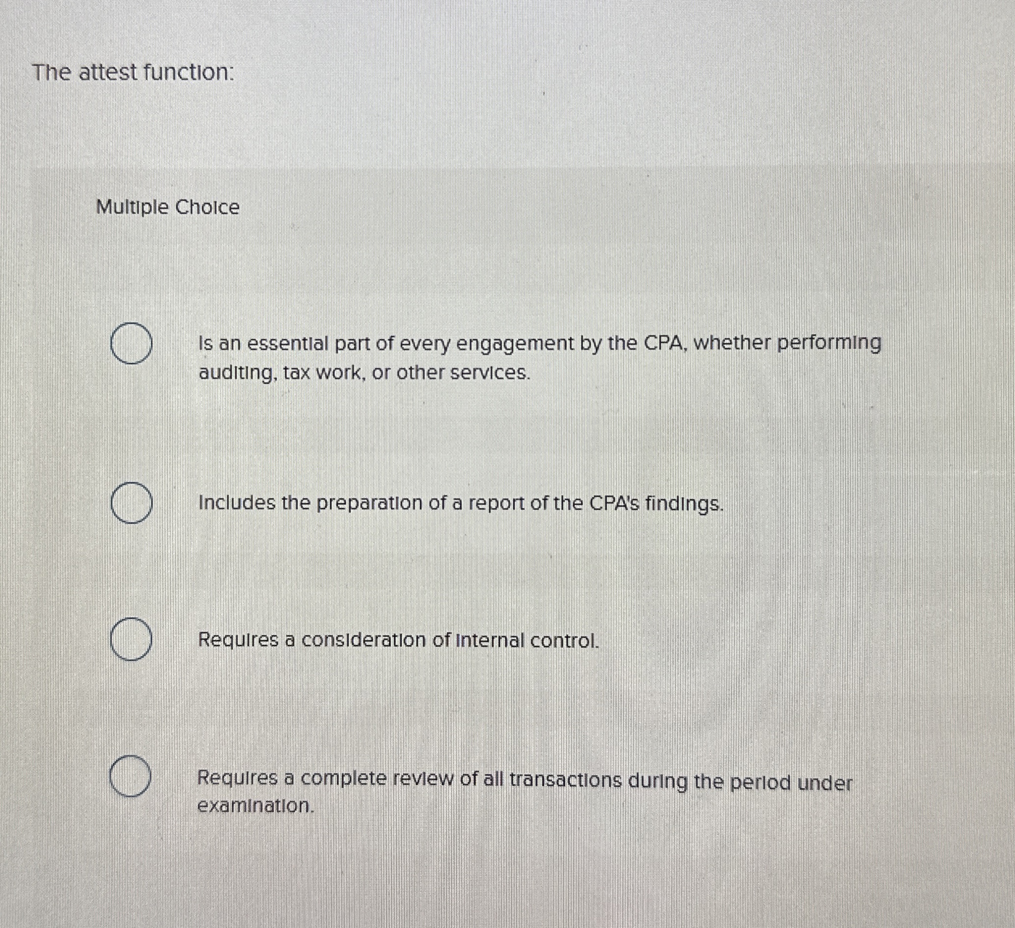  The attest function: Multiple Choice Is an essential part of every