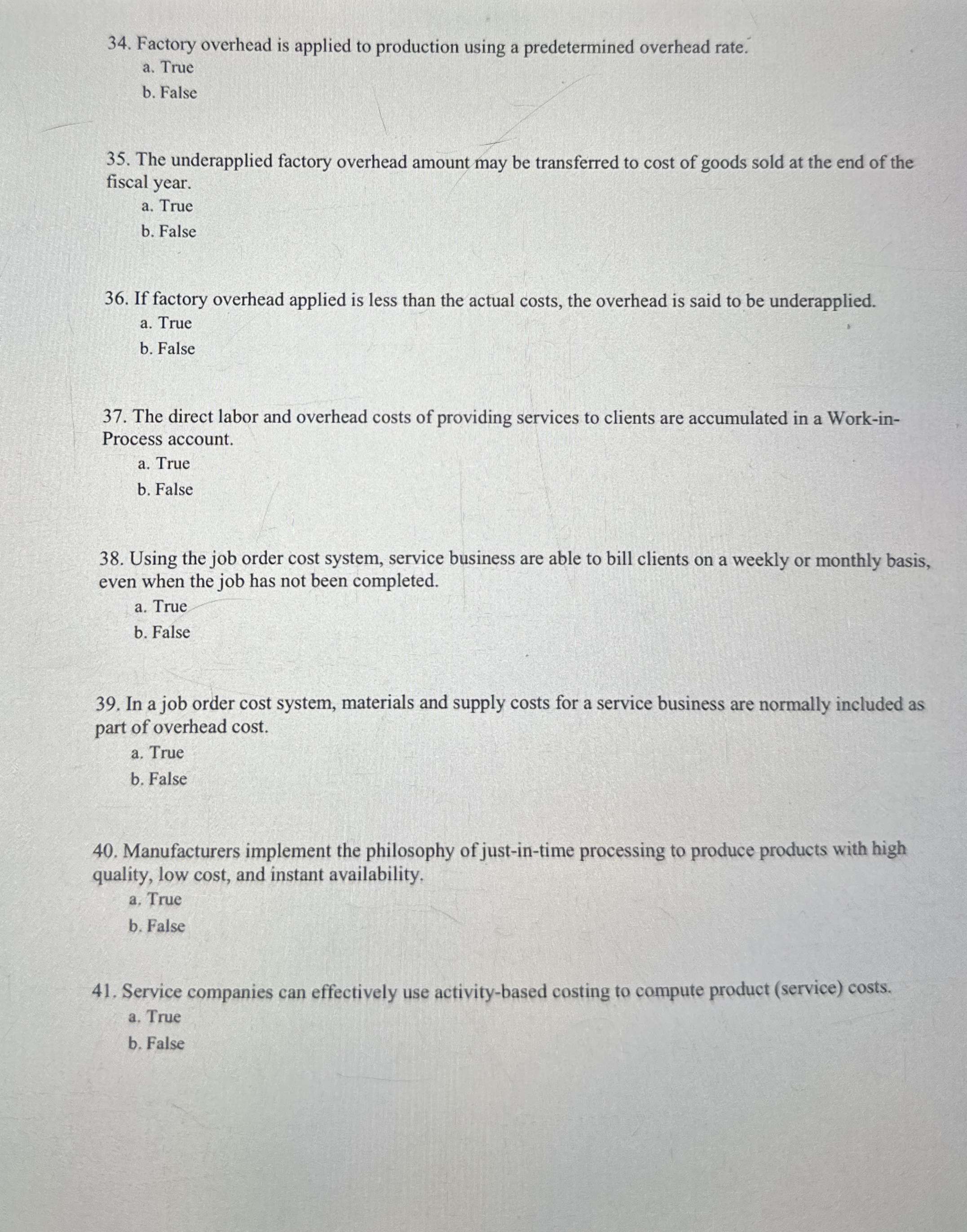  Factory overhead is applied to production using a predetermined overhead rate.
