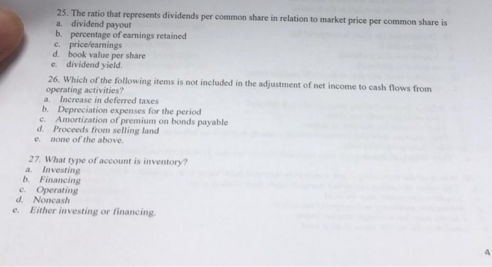  25. The ratio that represents dividends per common share in relation