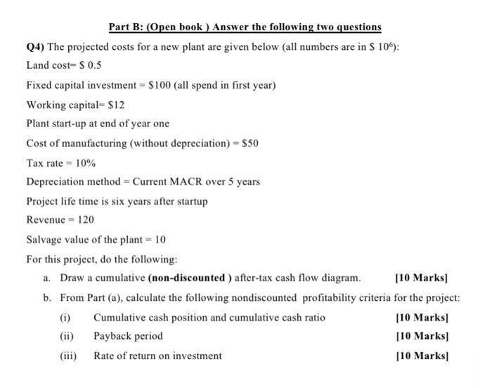 ... Part B: (Open book) Answer the following two questions Q4) The